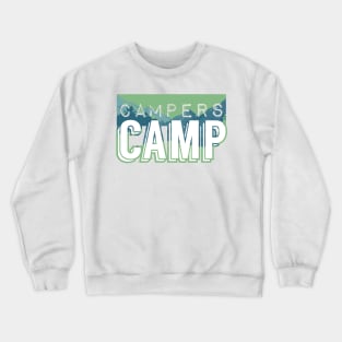 Campers Camp Crewneck Sweatshirt